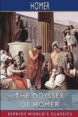 The Odyssey of Homer (Esprios Classics) - Homer - cover