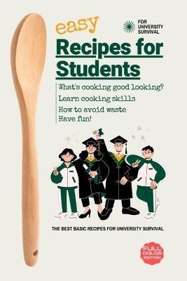 Easy Recipes For Students: The Best Basic Recipes for University Survival - Danielle Berry - cover