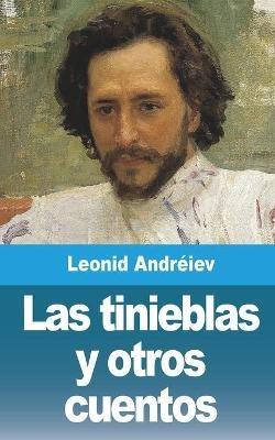 Las tinieblas y otros cuentos - Leonid Andreiev - cover