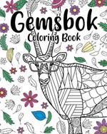 Gemsbok Coloring Book: A Cute Adult Coloring Books for Gemsbok Owner, Best Gift for Gemsbok Lovers