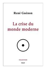 La crise du monde moderne