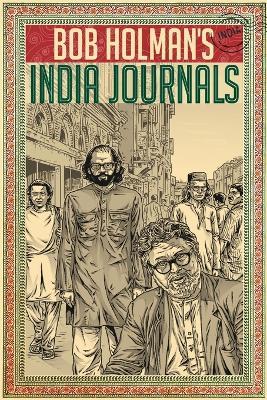 Bob Holman's India Journals - Bob Holman - cover