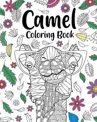 Camel Coloring Book: Coloring Books for Adults, Gifts for Camel Lovers, Floral Mandala Coloring Page - Paperland - cover