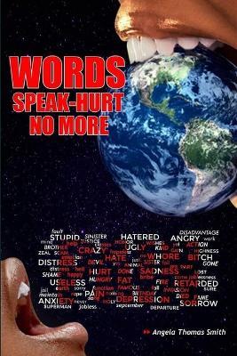 Words Speak Hurt No More Vol.3 - Angela Thomas Smith - cover