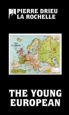 The young European - Pierre Drieu La Rochelle - cover