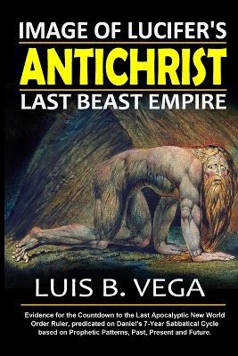 Images of AntiChrist: Last Beast Empire - Luis Vega - cover