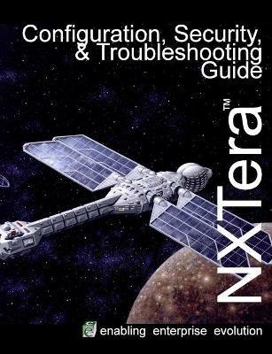 NXTera Configuration, Security & Troubleshooting - Kevin Barnes - cover