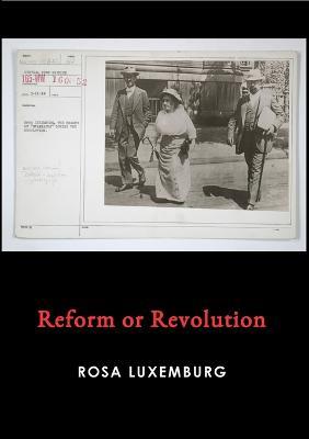 Reform or Revolution - Rosa Luxemburg - cover