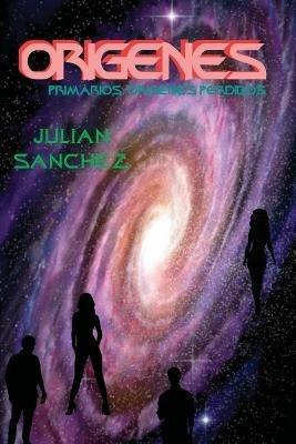 Origenes: Origenes Perdidos - Julian Sanchez - cover