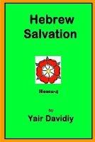 Hebrew Salvation: Hosea-4 - Yair Davidiy - cover