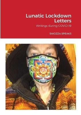 Lunatic Lockdown Letters - Alan Swift - cover