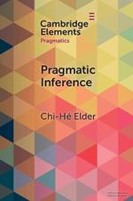 Pragmatic Inference: Misunderstandings, Accountability, Deniability