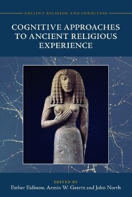 Cognitive Approaches to Ancient Religious Experience - cover