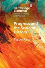 Progress and the Scale of History