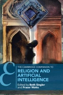The Cambridge Companion to Religion and Artificial Intelligence - cover