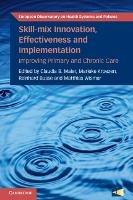 Skill-mix Innovation, Effectiveness and Implementation: Improving Primary and Chronic Care - cover