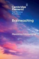 Brainwashing: Reality or Myth? - Massimo Introvigne - cover