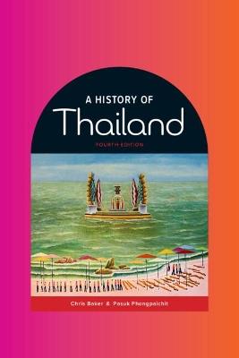 A History of Thailand - Chris Baker,Pasuk Phongpaichit - cover