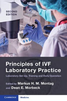Principles of IVF Laboratory Practice: Laboratory Set-Up, Training and Daily Operation - cover