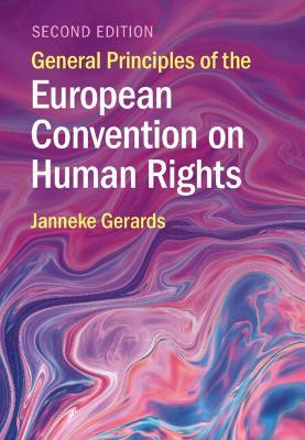 General Principles of the European Convention on Human Rights - Janneke Gerards - cover