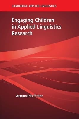 Engaging Children in Applied Linguistics Research - Annamaria Pinter - cover