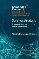 Survival Analysis: A New Guide for Social Scientists - Alejandro Quiroz Flores - cover