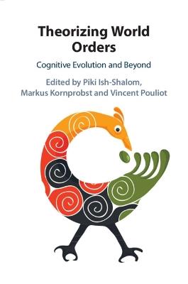 Theorizing World Orders: Cognitive Evolution and Beyond - cover