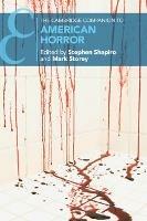 The Cambridge Companion to American Horror