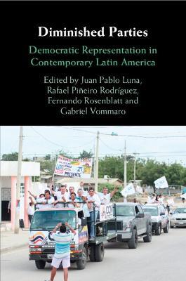 Diminished Parties: Democratic Representation in Contemporary Latin America - cover