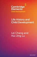 Life History and Child Development