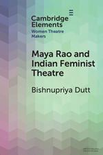 Maya Rao and Indian Feminist Theatre