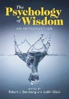 The Psychology of Wisdom: An Introduction - cover