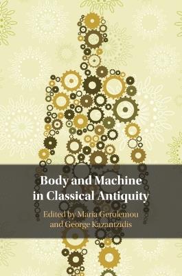 Body and Machine in Classical Antiquity - cover