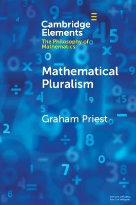Mathematical Pluralism - Graham Priest - cover
