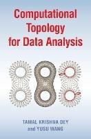 Computational Topology for Data Analysis