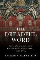 The Dreadful Word: Speech Crime and Polite Gentlemen in Massachusetts, 1690–1776