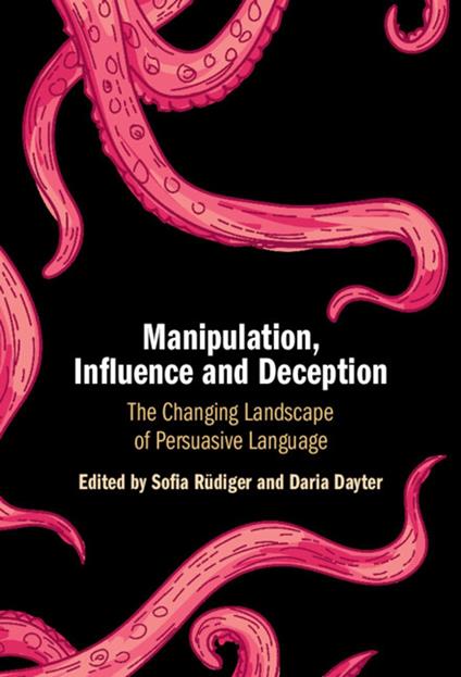 Manipulation, Influence and Deception