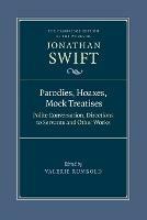 Parodies, Hoaxes, Mock Treatises: Polite Conversation, Directions to Servants and Other Works - Jonathan Swift - cover