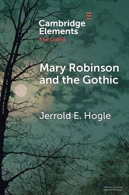 Mary Robinson and the Gothic - Jerrold E. Hogle - cover