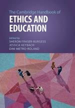 The Cambridge Handbook of Ethics and Education