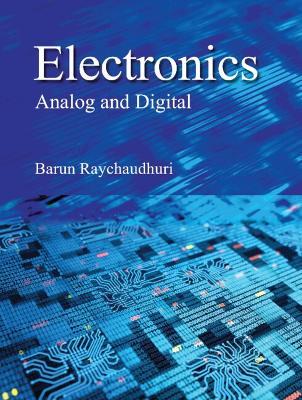 Electronics: Analog and Digital - Barun Raychaudhuri - cover