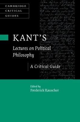 Kant's Lectures on Political Philosophy: A Critical Guide - cover