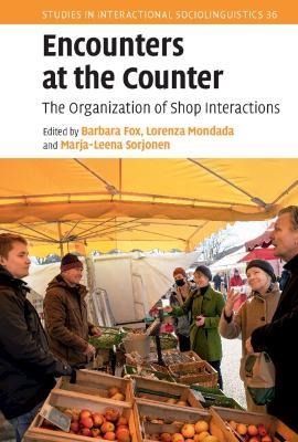 Encounters at the Counter: The Organization of Shop Interactions - cover