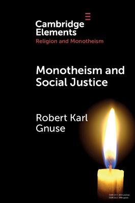 Monotheism and Social Justice - Robert Karl Gnuse - cover