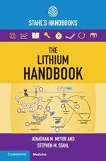 The Lithium Handbook: Stahl's Handbooks