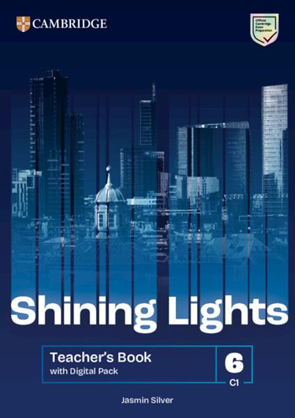 Shining Lights. Teacher's book. Level 6 (C1). Con Digital pack - Jo Cummins,Emma Heyderman,Niamh Humphreys - copertina