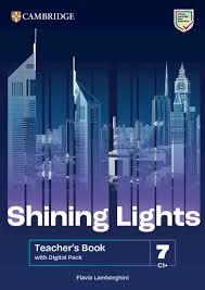 Shining Lights. Teacher's book. Level 7 (C1+). Con Digital pack - Jo Cummins,Emma Heyderman,Niamh Humphreys - copertina
