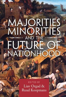 Majorities, Minorities, and the Future of Nationhood - cover