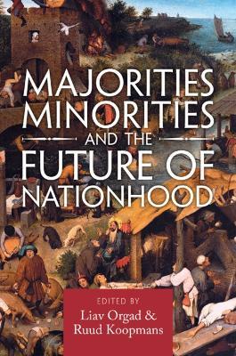 Majorities, Minorities, and the Future of Nationhood - cover