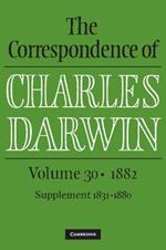 The Correspondence of Charles Darwin: Volume 30, 1882